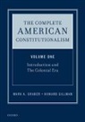 Howard Gillman, Howard (Chancellor and Professor of Political Science Gillman, Howard Graber Gillman, Mark A. Graber, Mark A. (Professor of Law and Government Graber, Graber Mark A.... - Complete American Constitutionalism, Volume One
