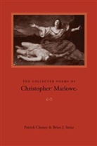 Patrick Cheney, Patrick Striar Cheney, Marlowe, Christopher Marlowe, Brian J. Striar, Patrick Cheney... - Collected Poems of Christopher Marlowe