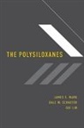 Gui Lin, Gui (Department of Chemistry Lin, Lin Gui, James E. Mark, James E. (Department of Chemistry Mark, James E. Schaefer Mark... - Polysiloxanes