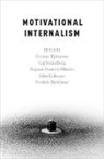 Gunnar Bj¿rnsson, Gunnar Bjornsson, Gunnar Eriksson Bjornsson, John Eriksson, Fredrik Bjorklund, Fredrik Björklund... - Motivational Internalism