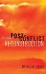 Desha Girod, Desha (Assistant Professor of Government Girod, Girod Desha - Explaining Post-Conflict Reconstruction
