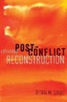 Desha Girod, Desha (Assistant Professor of Government Girod, Girod Desha - Explaining Post-Conflict Reconstruction