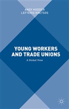 Andy Kretsos Hodder, Hodder, A Hodder, A. Hodder, Andy Hodder, Kretsos... - Young Workers and Trade Unions