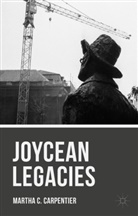 Martha C Carpentier, Martha C. Carpentier, M. Carpentier, Martha C. Carpentier - Joycean Legacies