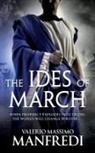 Valerio Massimo Manfredi - The Ides of March