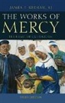 James F. Keenan, S. J. James F. Keenan, SJ Keenan, SJ James F. Keenan, James F. Keenan S. J., James F Keenan Sj... - Works of Mercy