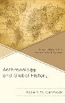 Robert M. Carmack - Anthropology and Global History