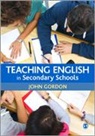 John Gordon - Teaching English in Secondary Schools
