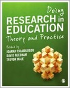 Trevor Male, David Needham, Ioanna Palaiologou, Ioanna Needham Palaiologou, Trevor Male, Male Trevor... - Doing Research in Education