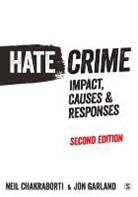 Neil Chakraborti, Neil (University of Leicester) Chakraborti, Neil (University of Leicester) Garlan Chakraborti, Neil Garland Chakraborti, Chakraborti Neil, Jon Garland... - Hate Crime