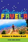 Erika Mary Robb Larkins, Erika Mary Robb Larkins - Spectacular Favela