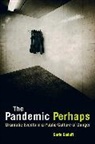 Carlo Caduff, Caduff Carlo - The Pandemic Perhaps
