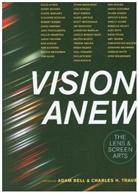 Adam Bell, Adam G. Bell, Adam G. Traub Bell, Adam Traub Bell, Bell/Traub, Charles H. Traub... - Vision Anew