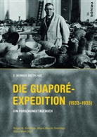 E Heinrich Snethlage, E. Heinrich Snethlage, Rotger M. Herausgegeben von Snethlage, Rotger M Snethlage, Gleice Mere, Gleice Mere Soares R. Silveira... - Die Guaporé-Expedition (1933 - 1935)