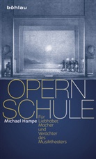 Michael Hampe - Opernschule