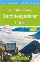 Michael Prittwitz, Michael Dr. Prittwitz - Bruckmanns Hüttentouren Berchtesgadener Land