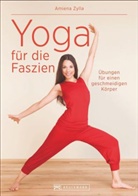 Amiena Zylla, Amiena Zylla-Schwarz, Sylwia Makris - Yoga für die Faszien