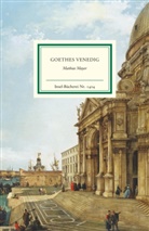 Mathia Mayer, Mathias Mayer - Goethes Venedig