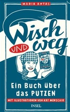 Maria Antas, Kathrin Menschik - Wisch und Weg