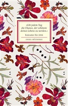 'Gib jedem Tag die Chance, der schönste deines Lebens zu werden' 2016