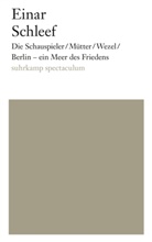 Einar Schleef - Die Schauspieler / Mütter / Wezel / Berlin - ein Meer des Friedens