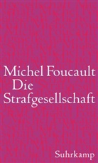Michel Foucault - Die Strafgesellschaft