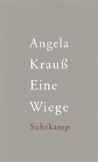 Angela Krauß, Angela Krauß - Eine Wiege