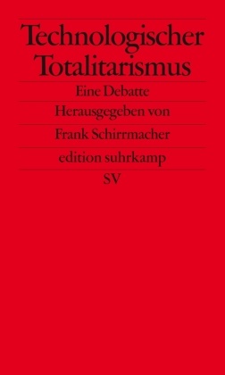 Fran Schirrmacher, Frank Schirrmacher - Technologischer Totalitarismus - Eine Debatte