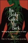 Cherri¦e/ Anzald·a Moraga, Cherrie Moraga, Gloria Anzaldua, Gloria Anzaldúa, Cherrie Moraga, Cherríe Moraga - This Bridge Called My Back