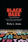 Ricky L Jones, Ricky L. Jones - Black Haze