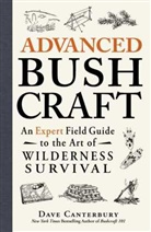 Dave Canterbury - Advanced Bushcraft