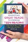 Lucy Schall - Promoting Great Reads to Improve Teen Reading