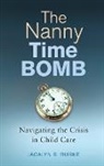 Jacalyn Burke, Jacalyn S. Burke - The Nanny Time Bomb
