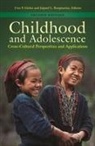 Uwe P. Gielen, Uwe/ Roopnarine Gielen, Jaipaul R. Roopnarine, Uwe Gielen, Uwe P. Gielen, Gielen Uwe P.... - Childhood and Adolescence
