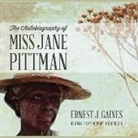 Ernest J. Gaines, Tonya Jordan - The Autobiography of Miss Jane Pittman (Audio book)