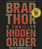 Armand Schultz, Brad Thor, Brad/ Schultz Thor, Armand Schultz - Hidden Order Abridged Audio CD (Audiolibro)