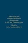 Wei Li, Carlos Teixeira, Carlos Li Teixeira, Wei Li, Carlos Teixeira - Housing and Economic Experiences of Immigrants in U.s. And Canadian