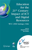 Deepa Kumar, Deepak Kumar, Turner, Turner, Joe Turner - Education for the 21st Century - Impact of ICT and Digital Resources