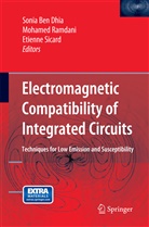 Sonia Ben Dhia, Mohame Ramdani, Mohamed Ramdani, Etienne Sicard - Electromagnetic Compatibility of Integrated Circuits