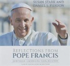Dan Pierson, Daniel J. Pierson, Susan Stark, Walter Dixon - Reflections from Pope Francis: An Invitation to Journaling, Prayer, and Action (Audio book)