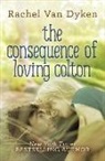 Rachel Van Dyken, Rachel Van Dyken - The Consequence of Loving Colton