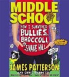 James Patterson, Chris Tebbetts, Bryan Kennedy - How I Survived Bullies, Broccoli, and Snake Hill (Hörbuch)
