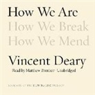 Vincent Deary, Matthew Brenher - How We Are: Book One of the How to Live Trilogy (Audiolibro)