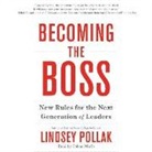 Lindsey Pollak, Coleen Marlo - Becoming the Boss: New Rules for the Next Generation of Leaders (Audio book)