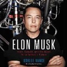 Ashlee Vance, Fred Sanders - Elon Musk: Tesla, Spacex, and the Quest for a Fantastic Future (Hörbuch)