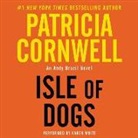 Patricia Cornwell, Karen White - Isle of Dogs (Audio book)