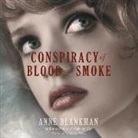 Anne Blankman, Heather Wilds - Conspiracy of Blood and Smoke (Audio book)