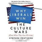 Stephen Prothero, Tristan Morris - Why Liberals Win the Culture Wars (Even When They Lose Elections): The Battles That Define America from Jefferson's Heresies to Gay Marriage (Audio book)
