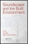 Jian (EDT)/ Schulte-fortkamp Kang, Jian Kang, Jian (University of Sheffield Kang, Kang Jian, Brigitte Schulte-Fortkamp, Brigitte (Technische Universitat Berlin Schulte-Fortkamp... - Soundscape and the Built Environment