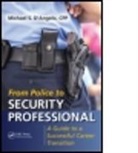 Michael S. angelo, D&amp;apos, Michael S. D'Angelo, Michael S. (Baptist Health South Florida D'Angelo - From Police to Security Professional